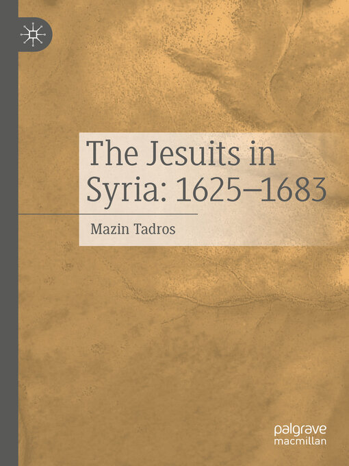 Title details for The Jesuits in Syria by Mazin Tadros - Available